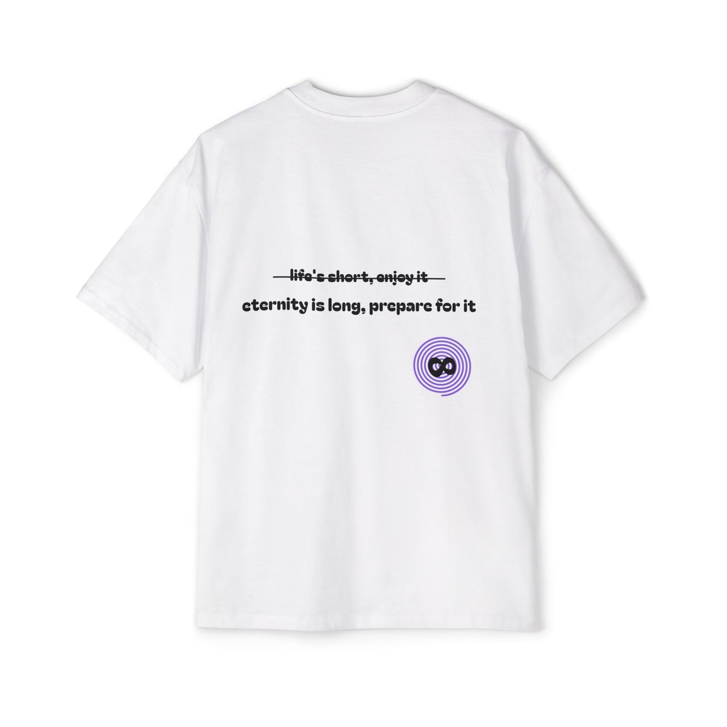 prepare for eternity ~ oversized T-shirt