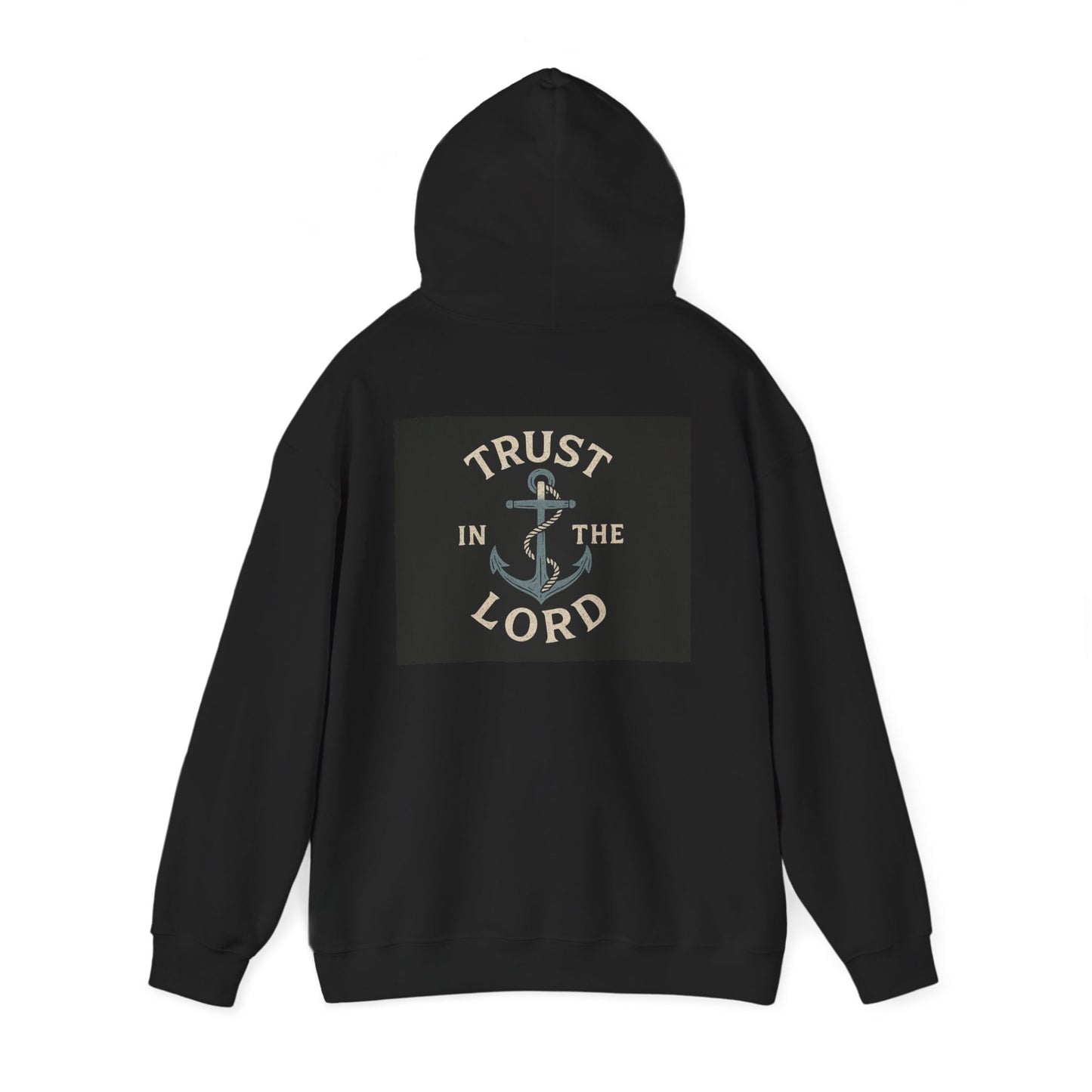 trust in the Lord ~ Hoodie