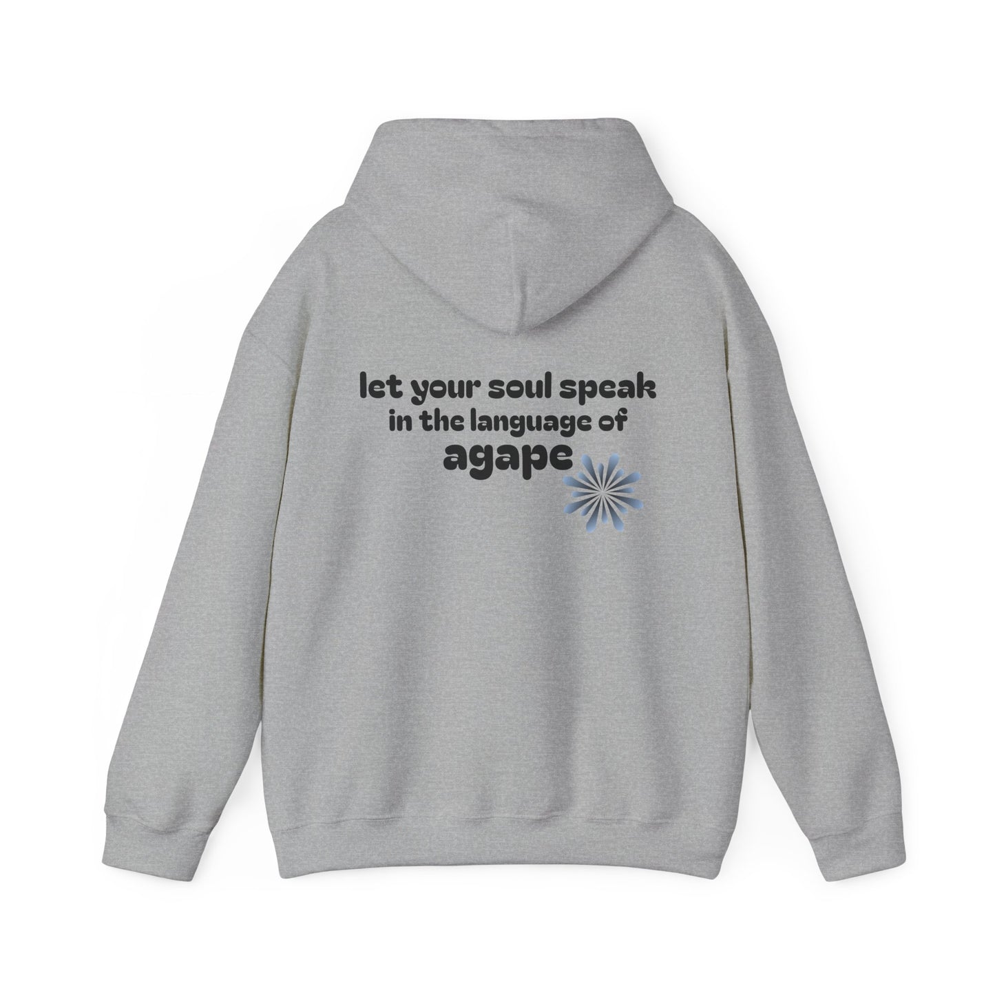 speak in the language of agape ~ Hoodie