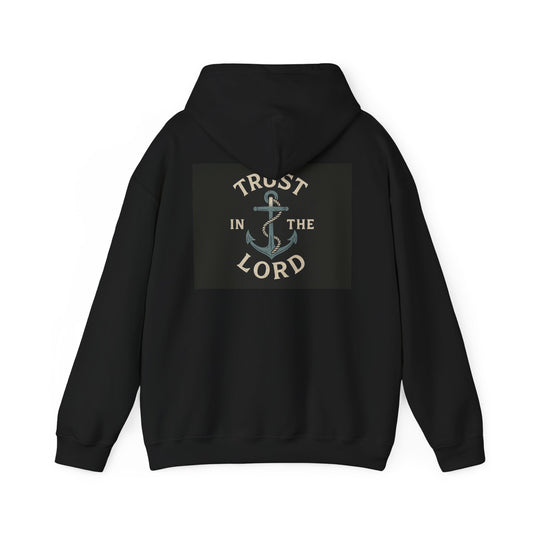 trust in the Lord ~ Hoodie