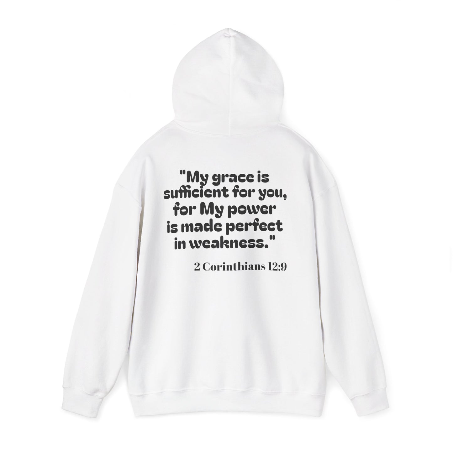 My power is made perfect in weakness ~ Hoodie