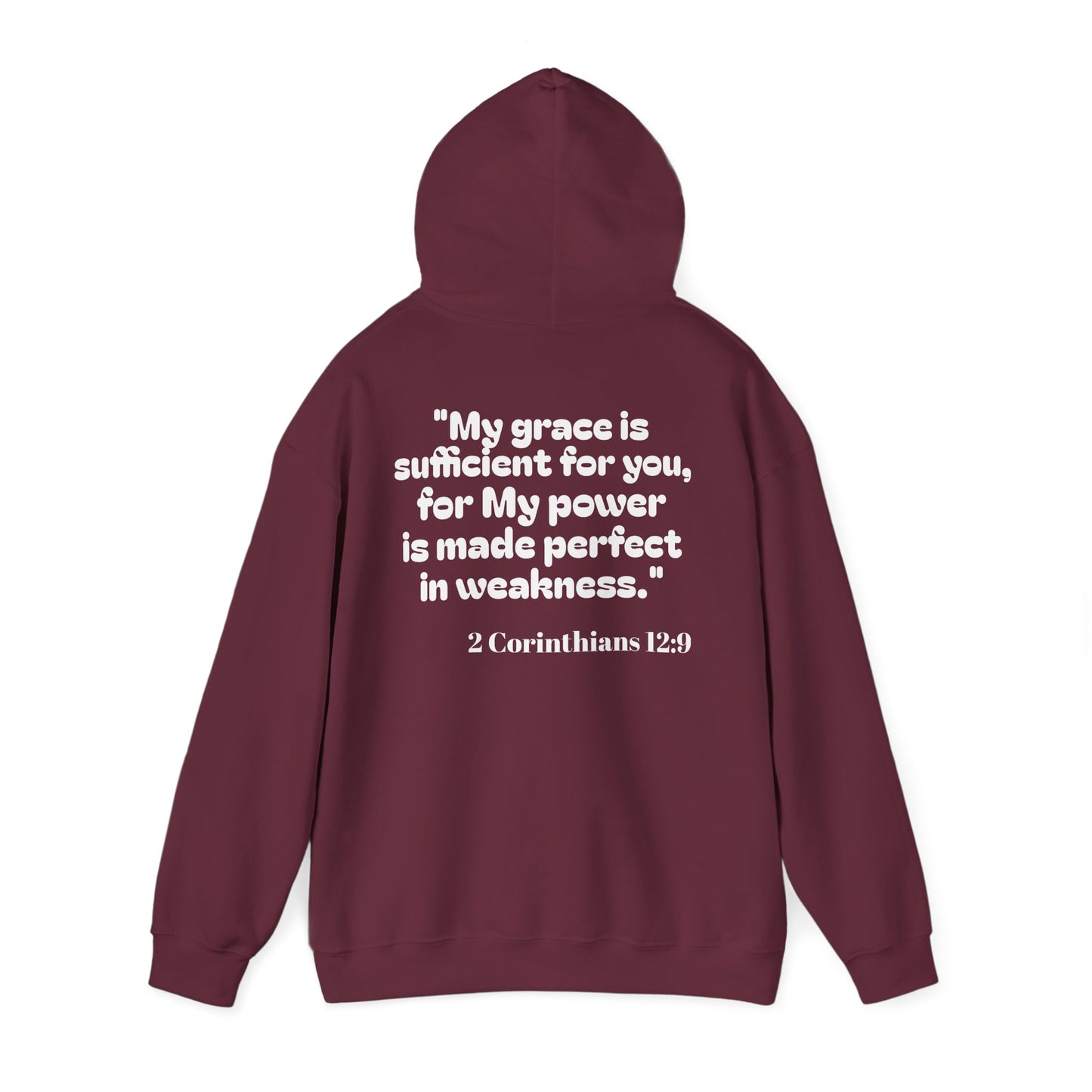 My power is made perfect in weakness ~ Hoodie