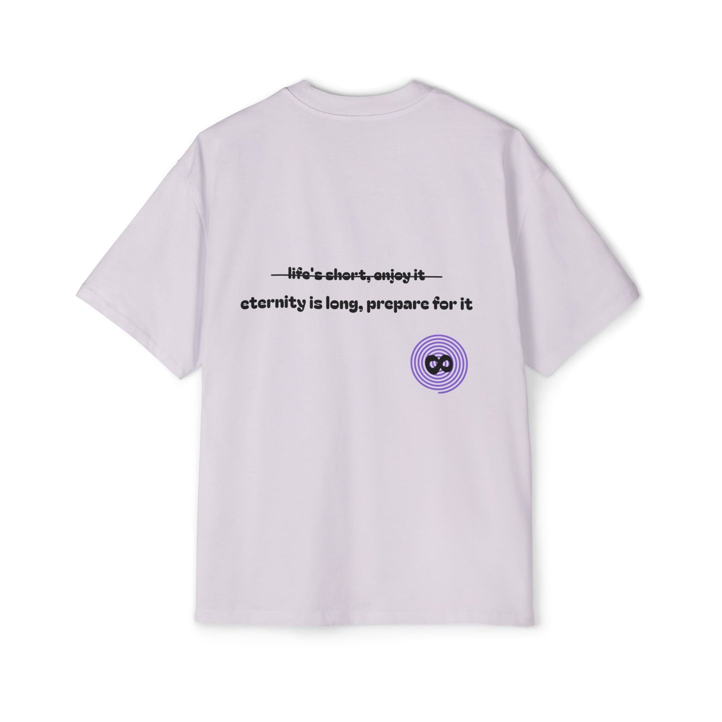 prepare for eternity ~ oversized T-shirt