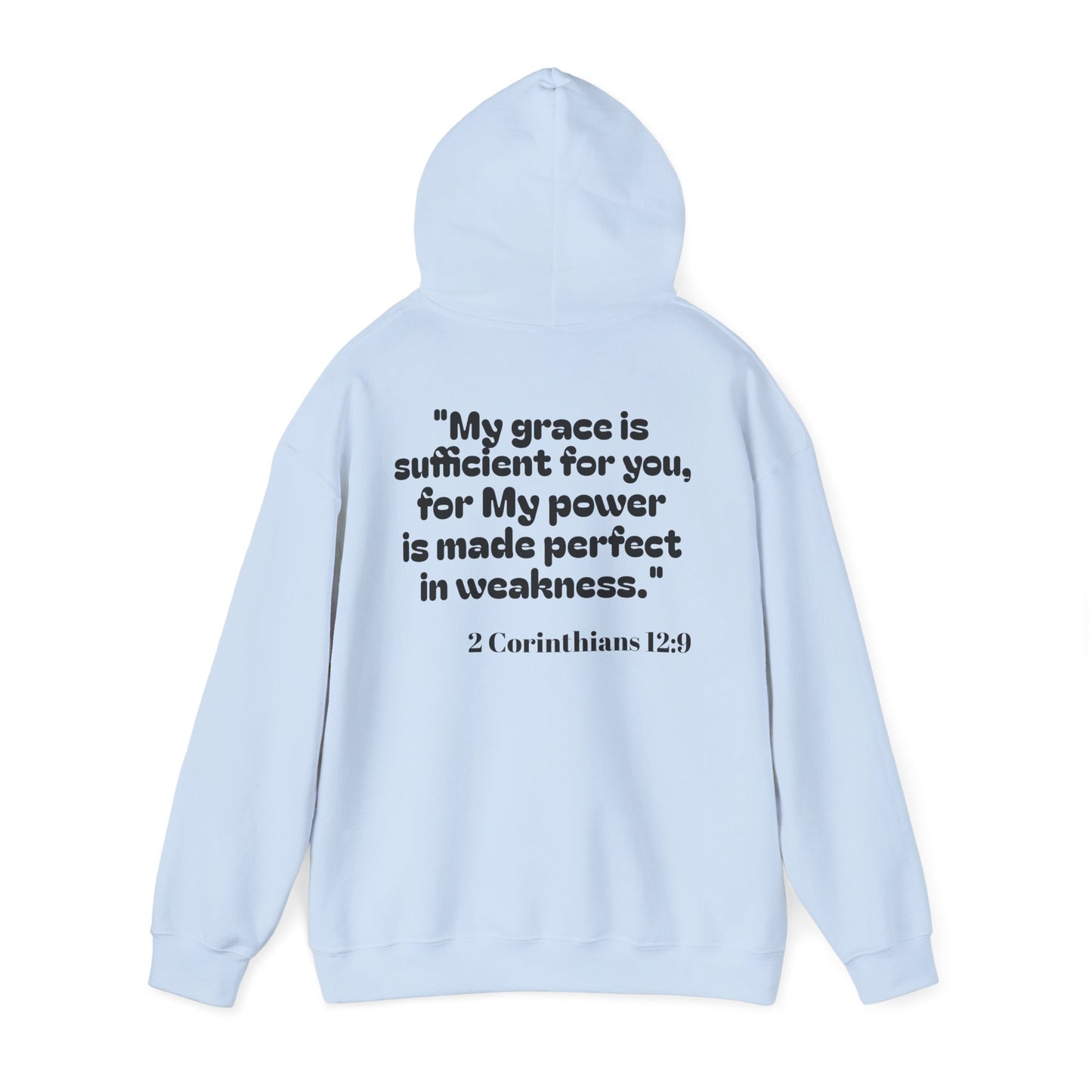 My power is made perfect in weakness ~ Hoodie