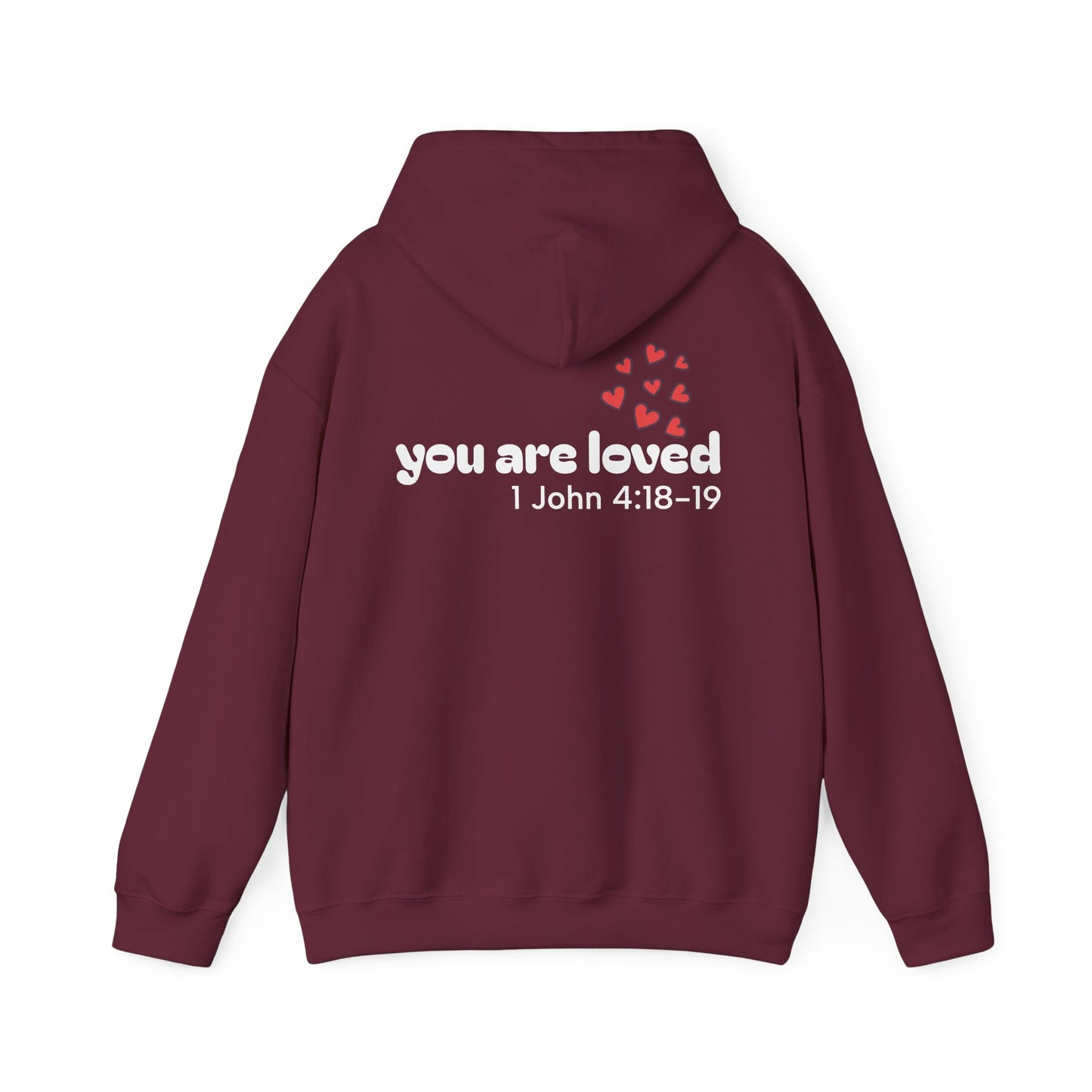 you are loved ~ Hoodie