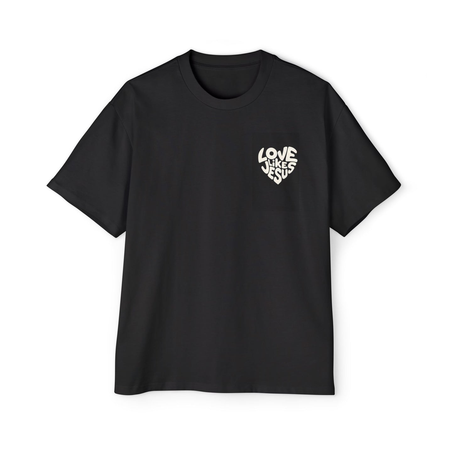 love like Jesus ~ oversized T-shirt