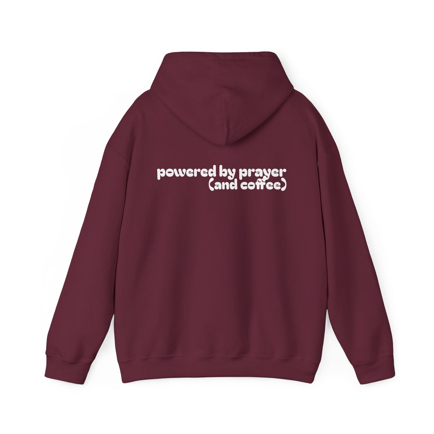 powered by prayer (and coffee) ~ Hoodie