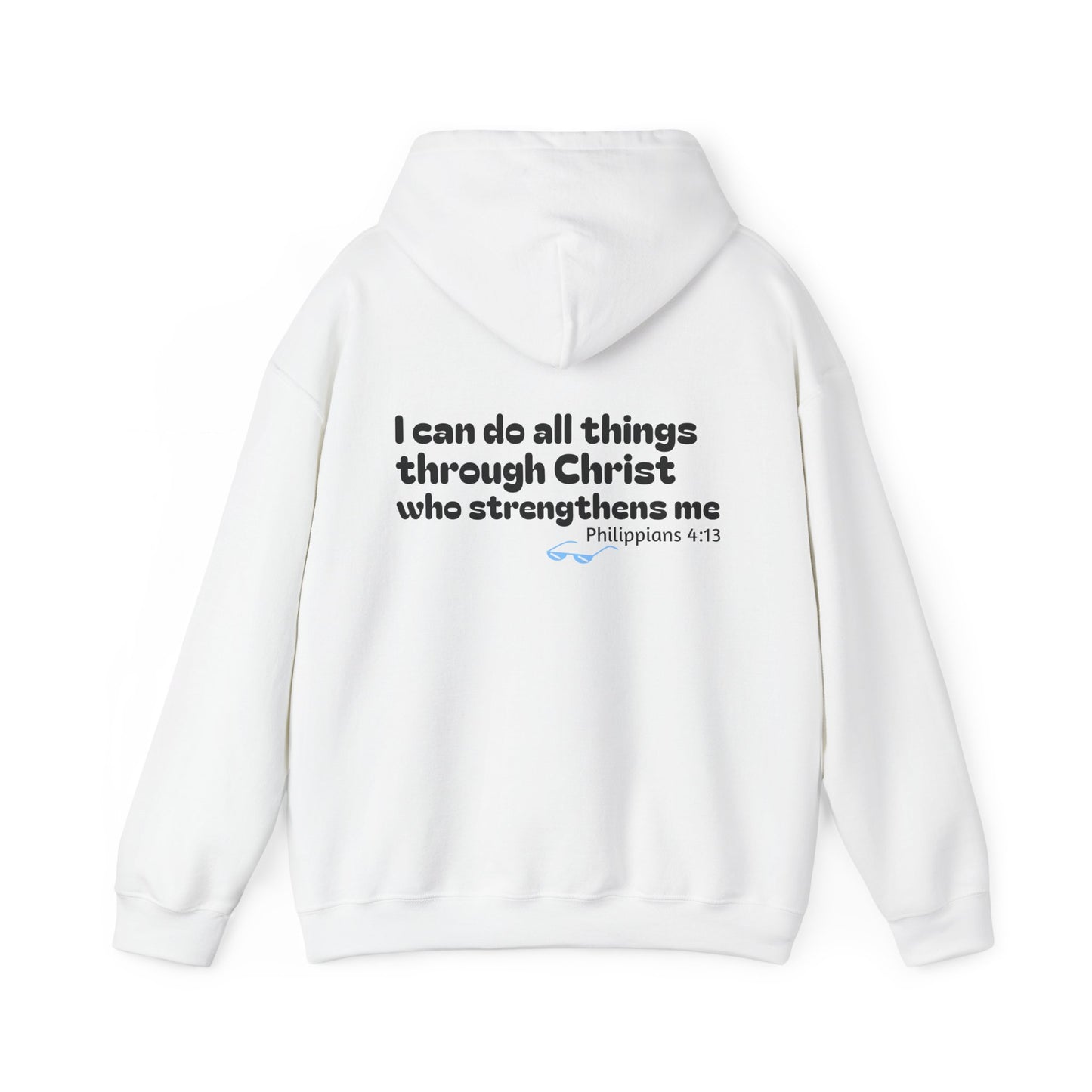 Philippians 4:13 ~ Hoodie