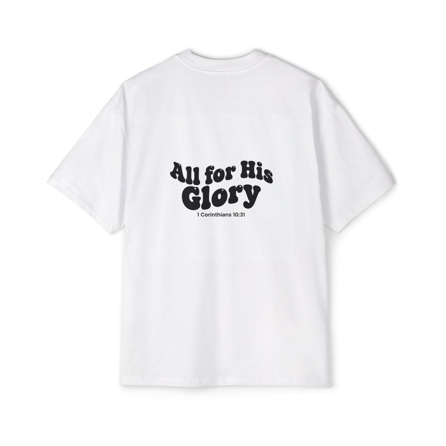 all for His glory ~ oversized T-shirt