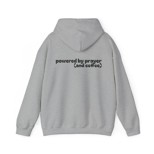 powered by prayer (and coffee) ~ Hoodie