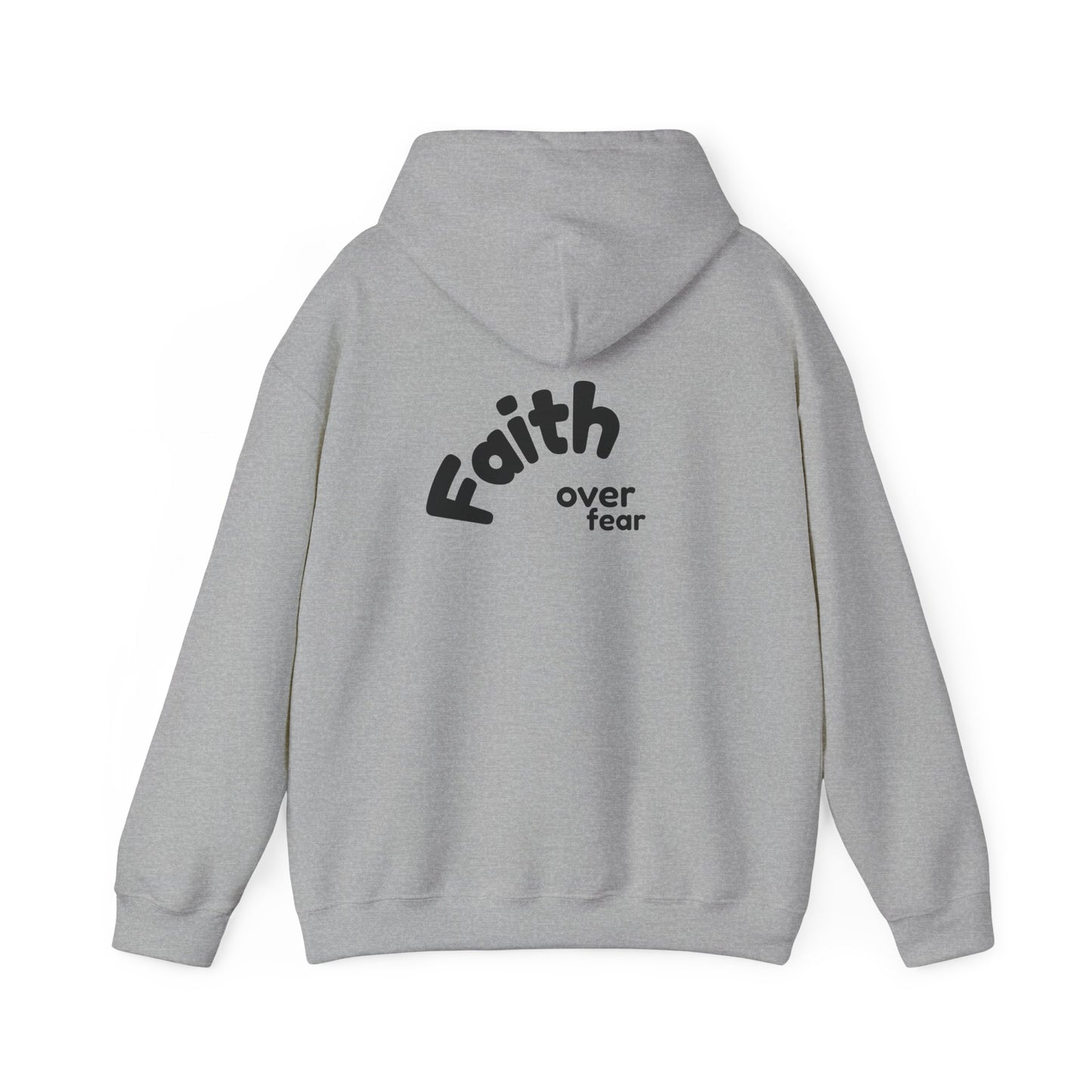 faith over fear ~ Hoodie