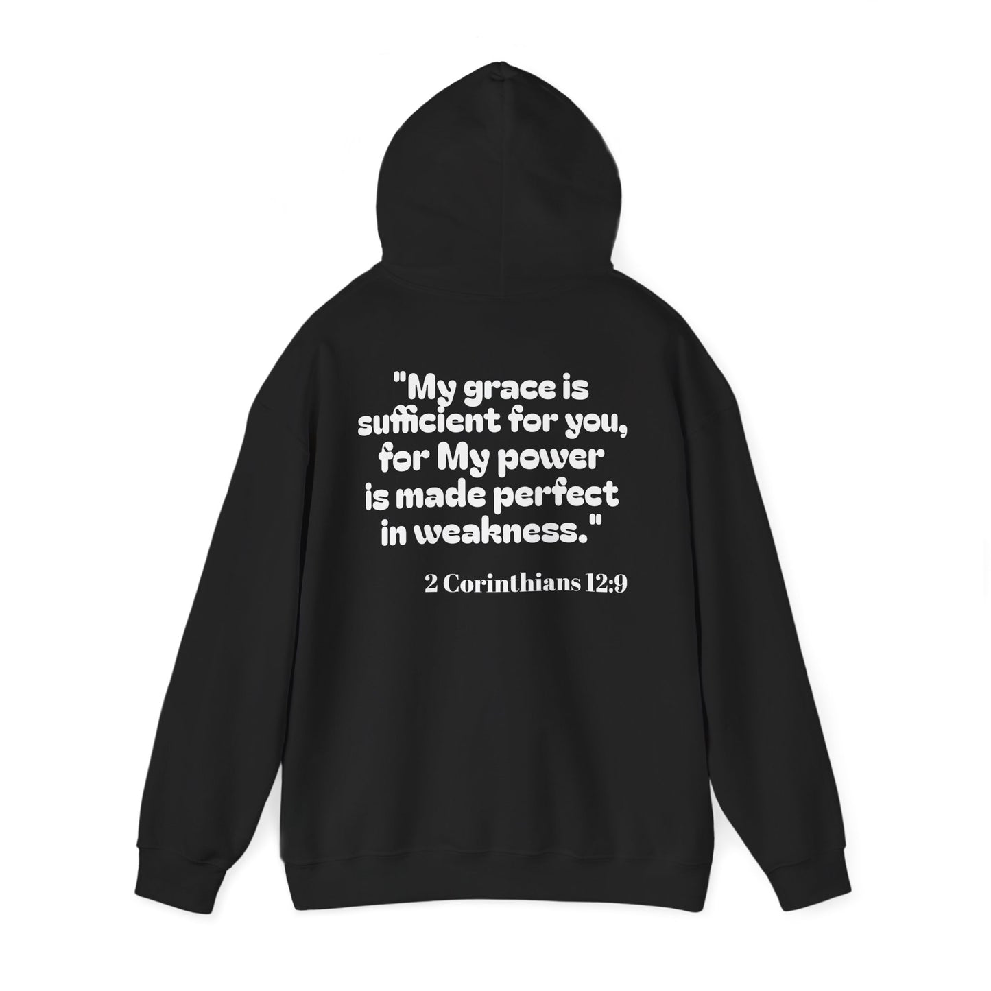 My power is made perfect in weakness ~ Hoodie