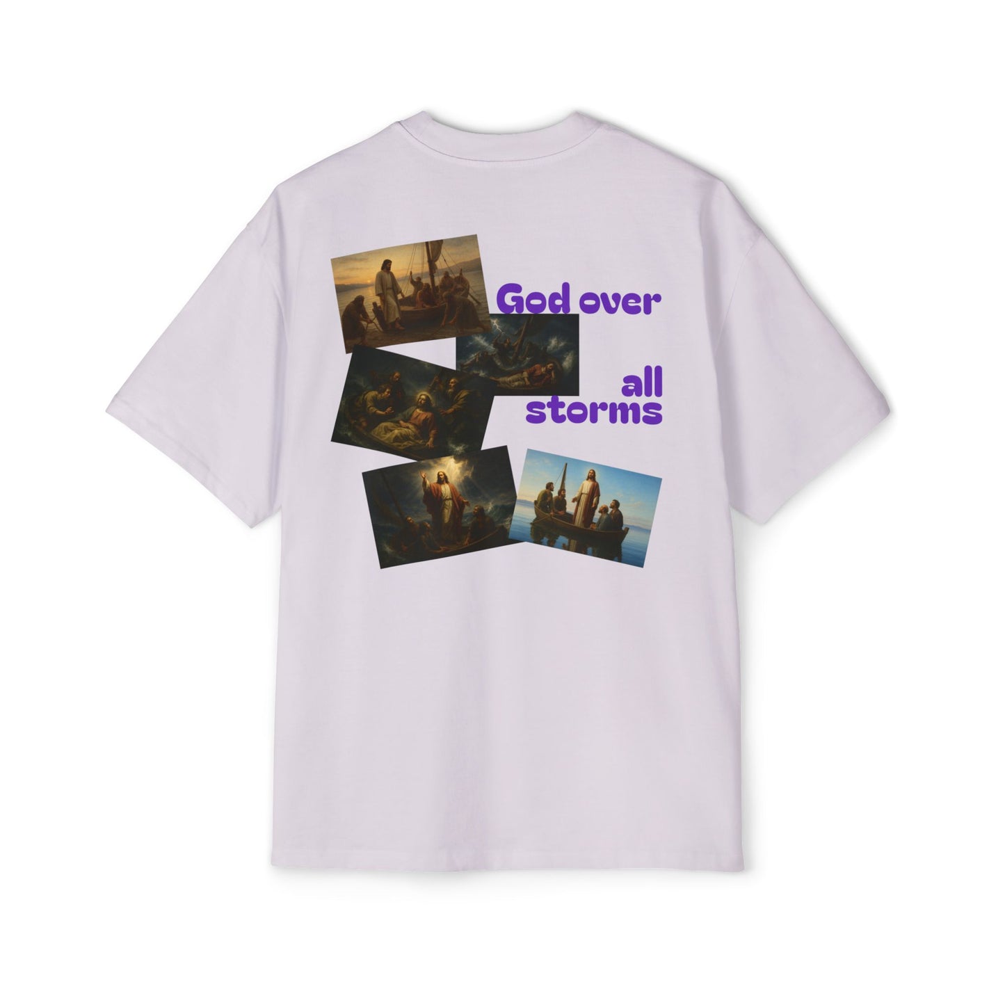 God over all storms ~ oversized T-shirt