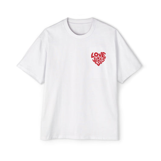 love like Jesus ~ oversized T-shirt