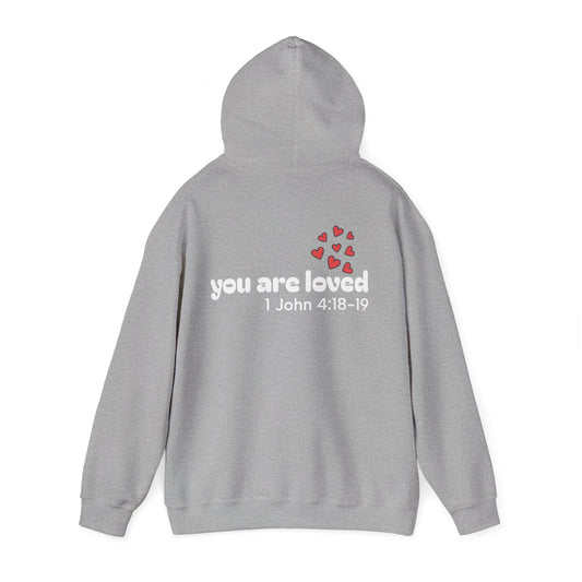 you are loved ~ Hoodie