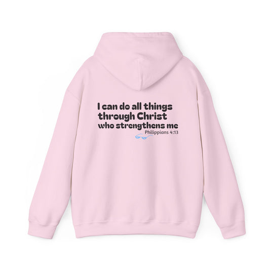 Philippians 4:13 ~ Hoodie