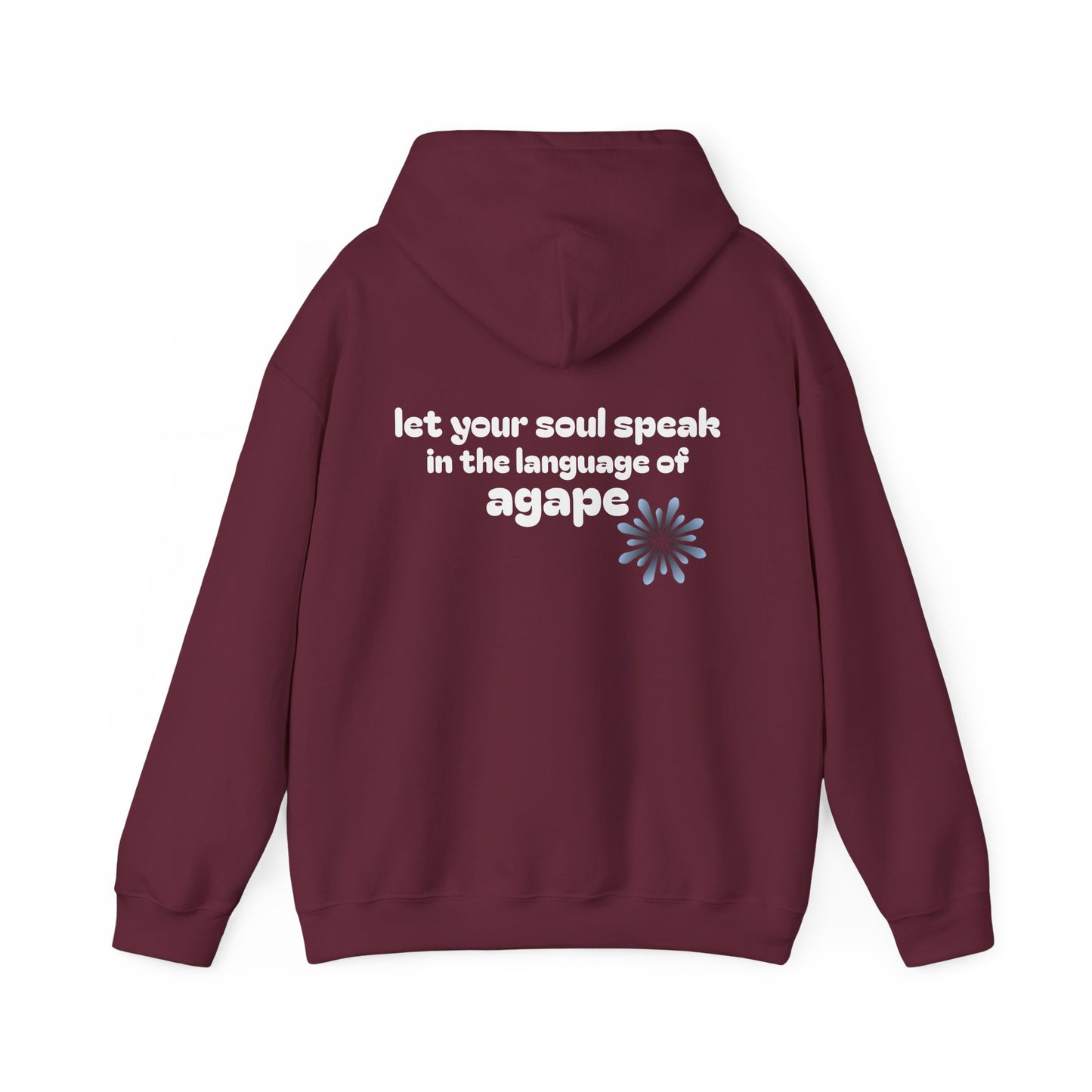 speak in the language of agape ~ Hoodie