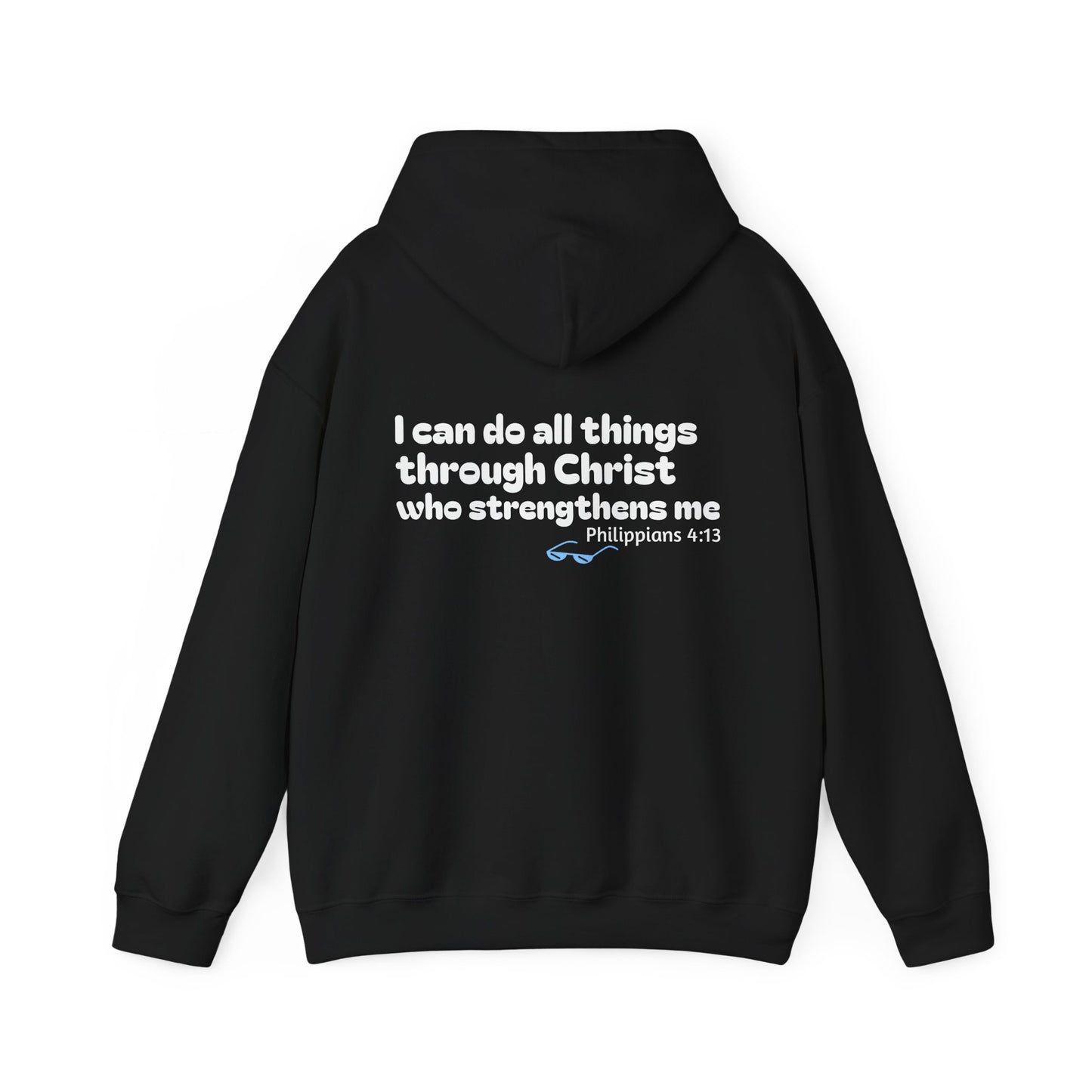 Philippians 4:13 ~ Hoodie